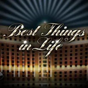 Best Things In Life