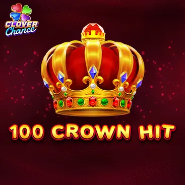 100 Crown Hit