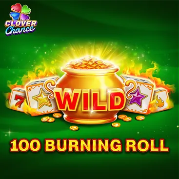 100 Burning Roll